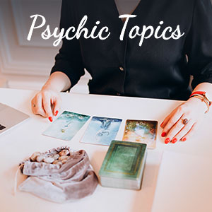 Psychics Topics