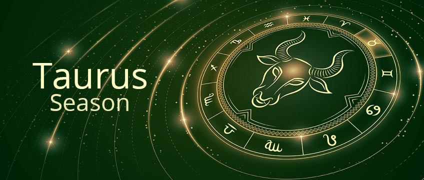 Taurus Season
